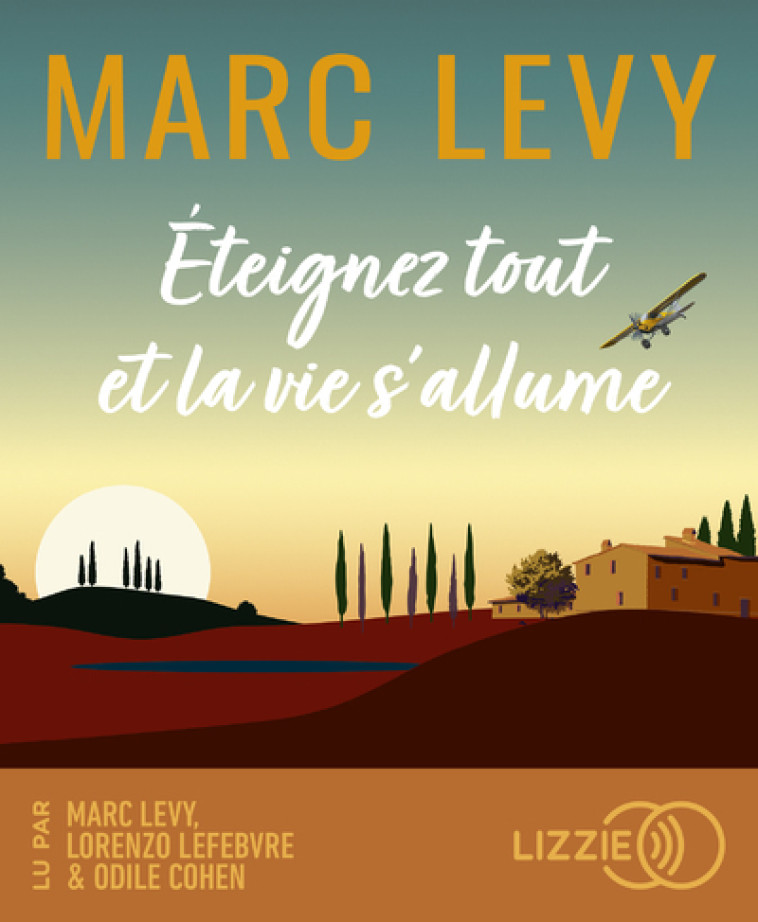 ETEIGNEZ TOUT ET LA VIE S ALLUME - LEVY MARC - LIZZIE