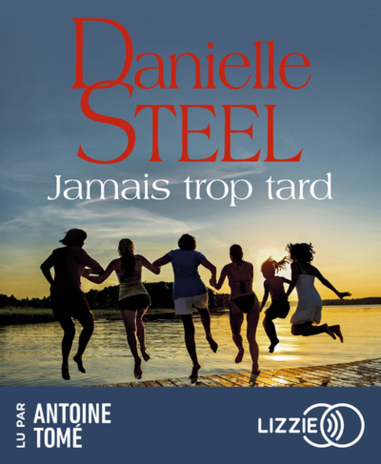 JAMAIS TROP TARD - STEEL/TOME - LIZZIE