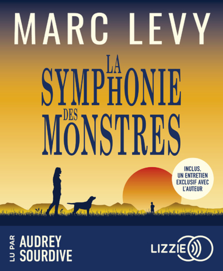 LA SYMPHONIE DES MONSTRES - LEVY MARC - LIZZIE