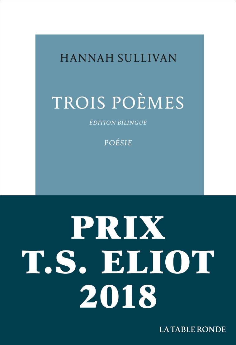 TROIS POEMES - SULLIVAN HANNAH - TABLE RONDE