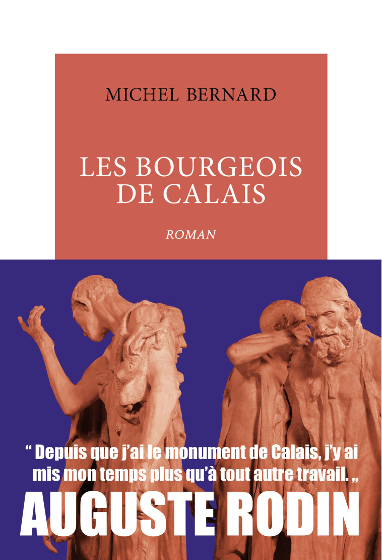 LES BOURGEOIS DE CALAIS - BERNARD MICHEL - TABLE RONDE