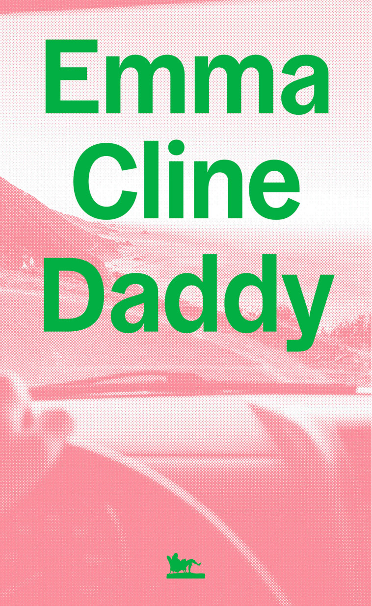 DADDY - CLINE EMMA - TABLE RONDE