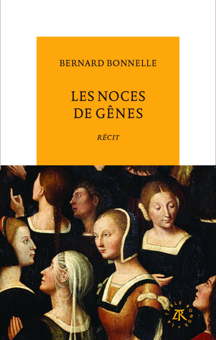 LES NOCES DE GENES - BONNELLE BERNARD - TABLE RONDE