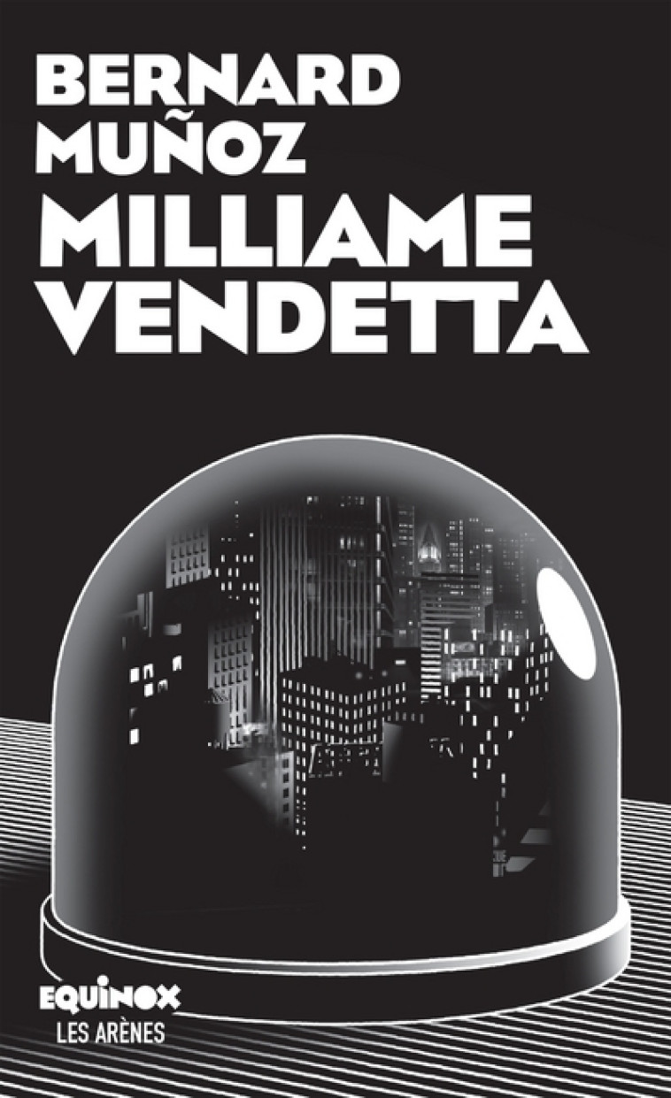 MILLIAME VENDETTA - MUNOZ BERNARD - ARENES