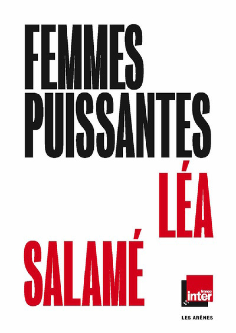 FEMMES PUISSANTES - SALAME LEA - ARENES