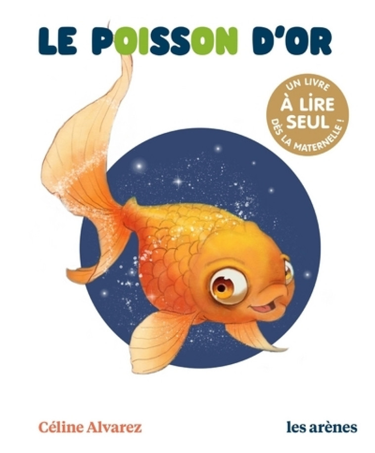 LE POISSON D'OR - ALVAREZ/MACHADO - ARENES