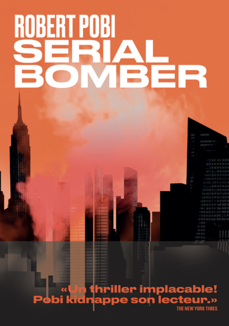 SERIAL BOMBER - POBI ROBERT - ARENES