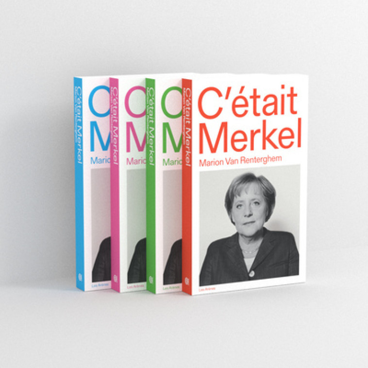 C'ETAIT MERKEL - VAN RENTERGHEM M. - ARENES