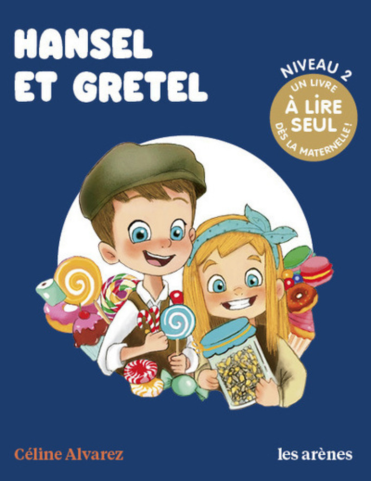 HANSEL ET GRETEL - ALVAREZ CELINE - ARENES