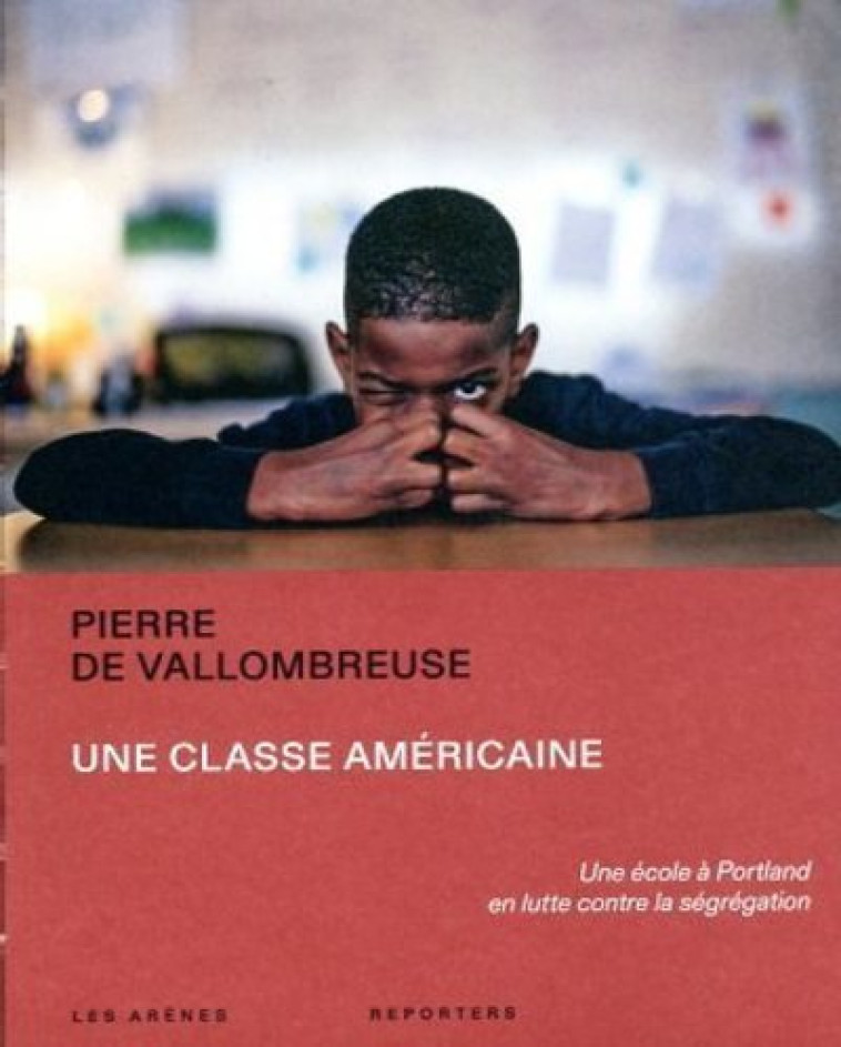 UNE CLASSE AMERICAINE - VALLOMBREUSE P D. - ARENES