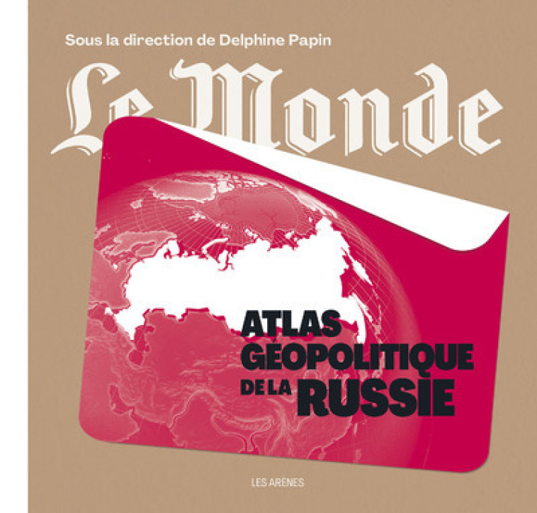 ATLAS GEOPOLITIQUE DU COVID - PAPIN DELPHINE - ARENES