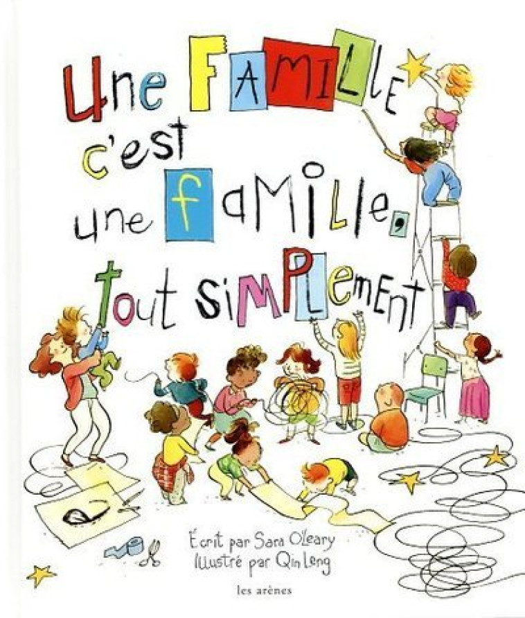 UNE FAMILLE C'EST UNE FAMILLE TOUT SIMPLEMENT - O'LEARY/LENG - ARENES