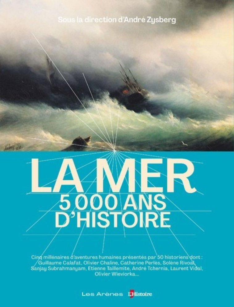 LA MER, 5 000 ANS D'HISTOIRE - HANIN VALERIE - ARENES