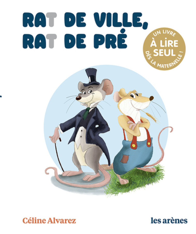 RAT DE VILLE, RAT DE PRE - LES LECTURES NATURELLES - ALVAREZ CELINE - ARENES