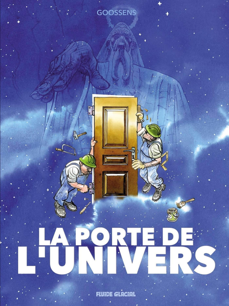 LA PORTE DE L'UNIVERS - GOOSSENS DANIEL - FLUIDE GLACIAL