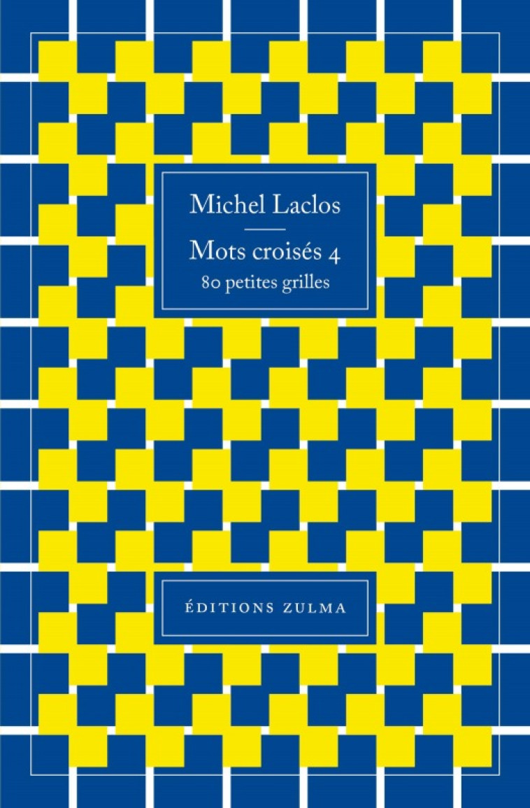 MOTS CROISES 4 - LACLOS MICHEL - ZULMA