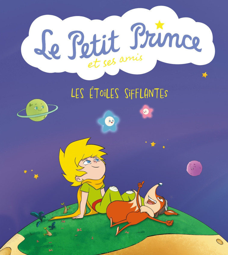 LE PETIT PRINCE & SES AMIS T01 LES ETOILES SIFFLANTES - XXX - PANINI