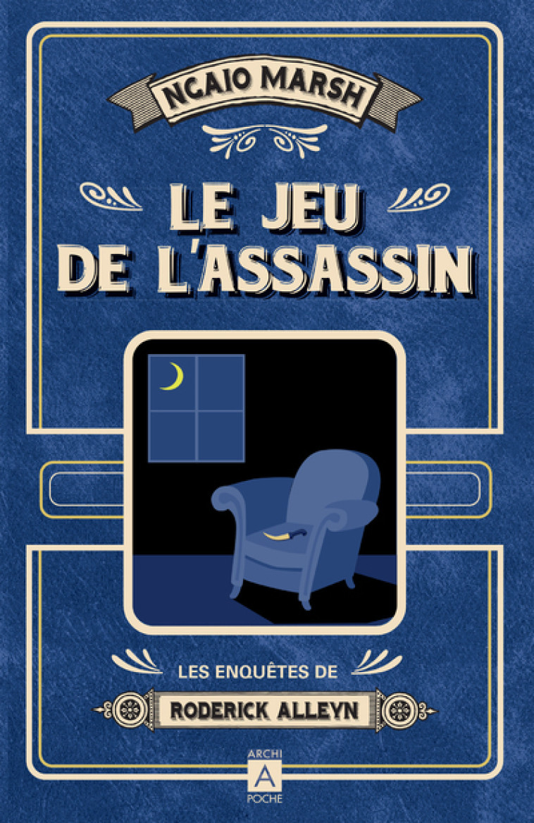 LE JEU DE L'ASSASSIN - LES ENQUETES DE RODERICK ALLEYN - MARSH NGAIO - ARCHIPOCHE