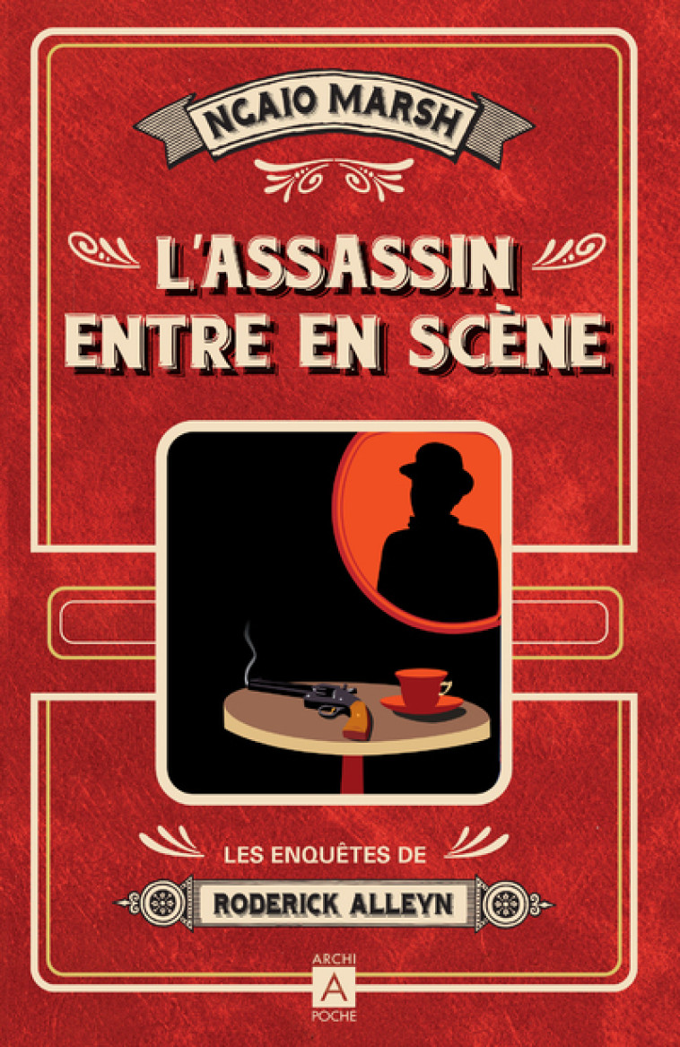 L'ASSASSIN ENTRE EN SCENE - LES ENQUETES DE RODERICK ALLEYN - MARSH NGAIO - ARCHIPOCHE