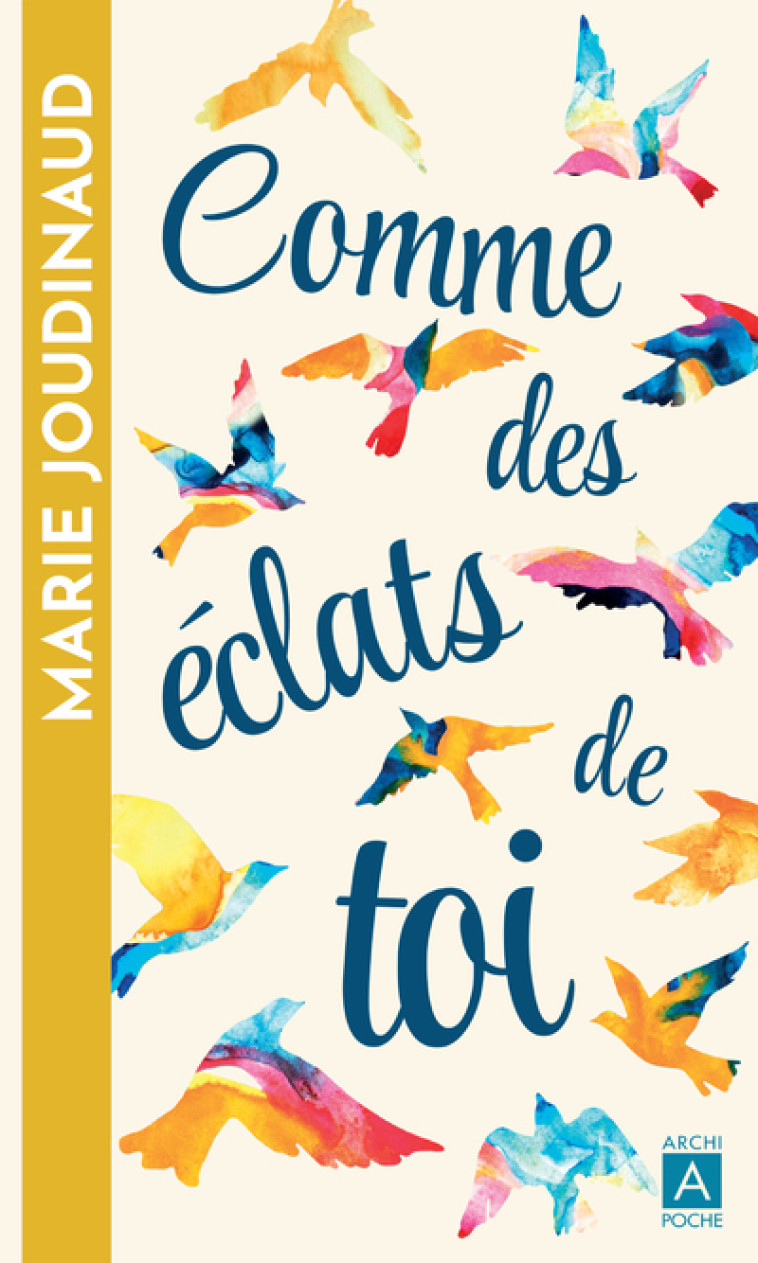 COMME DES ECLATS DE TOI - JOUDINAUD MARIE - ARCHIPOCHE