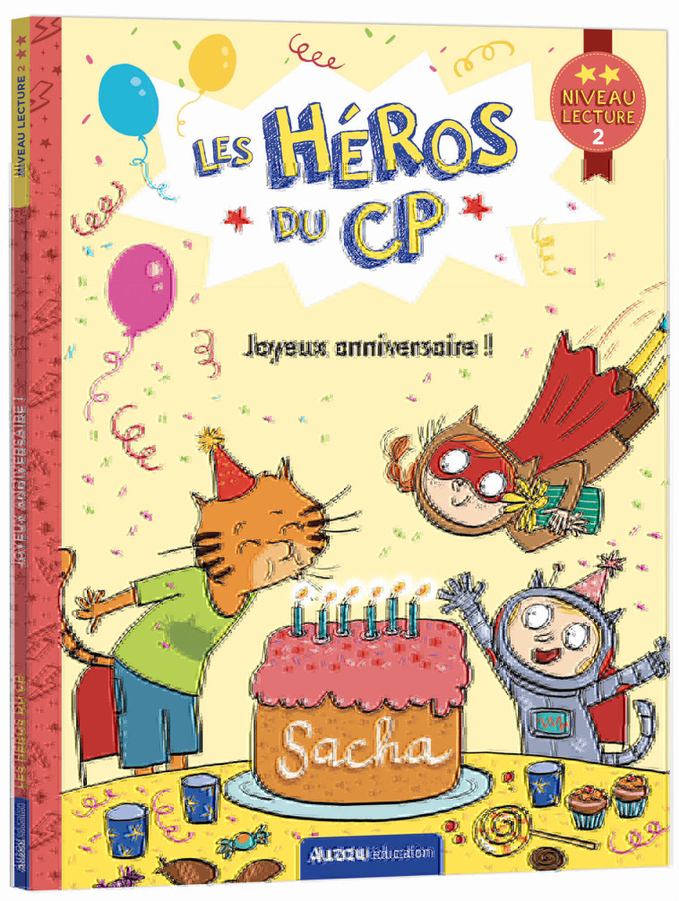 LES HEROS DU CP JOYEUX ANNIVERSAIRE ! NIVEAU 2 - XXX - AUZOU