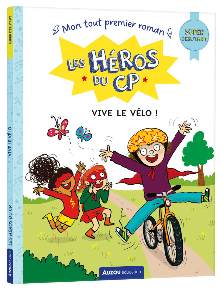 LES HEROS DU CP VIVE LE VELO ! SUPER DEBUTANT - MARTINS MARIE DESIREE/DREIDEMY - AUZOU