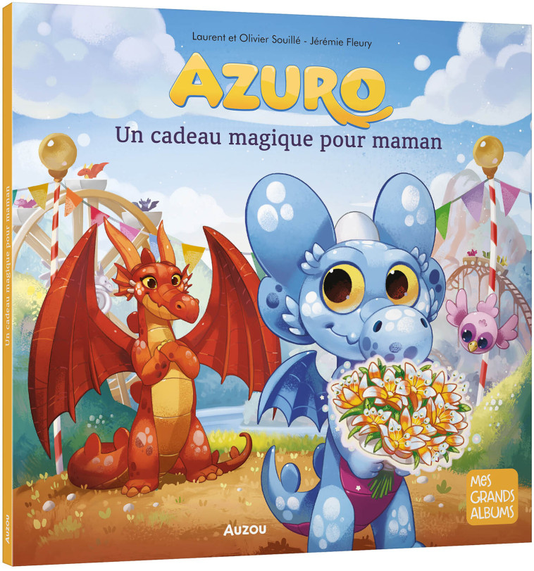 AZURO UN CADEAU MAGIQUE POUR MAMAN - SOUILLE LAURENT ET OLIVIER/FLE - AUZOU