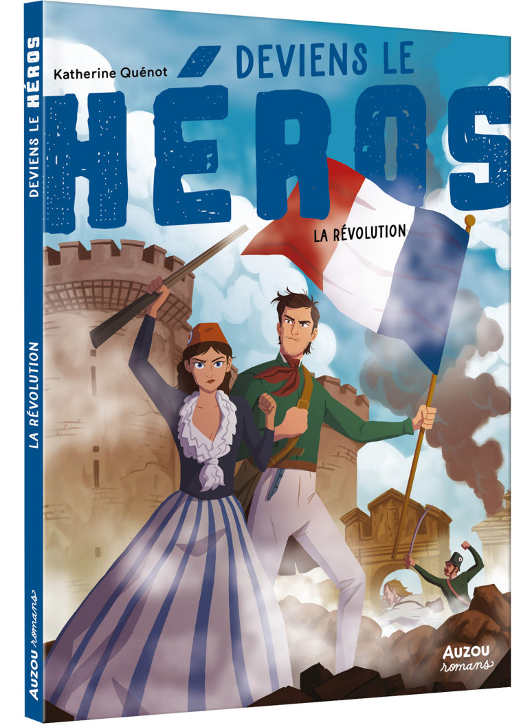 DEVIENS LE HEROS LA REVOLUTION - QUENOT/RIX - AUZOU