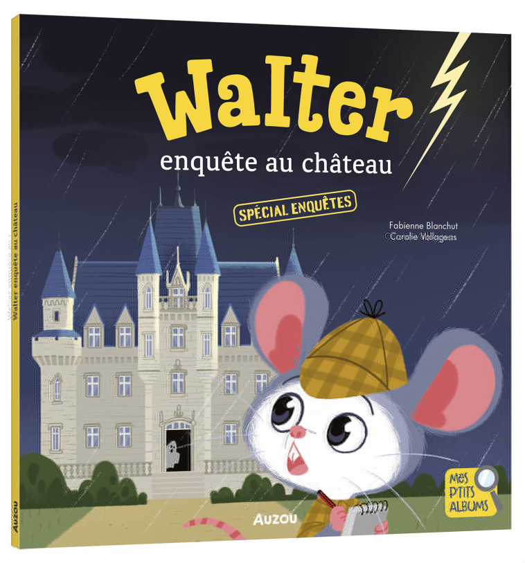 WALTER ENQUETE AU CHATEAU - BLANCHUT/VALLAGEAS - AUZOU