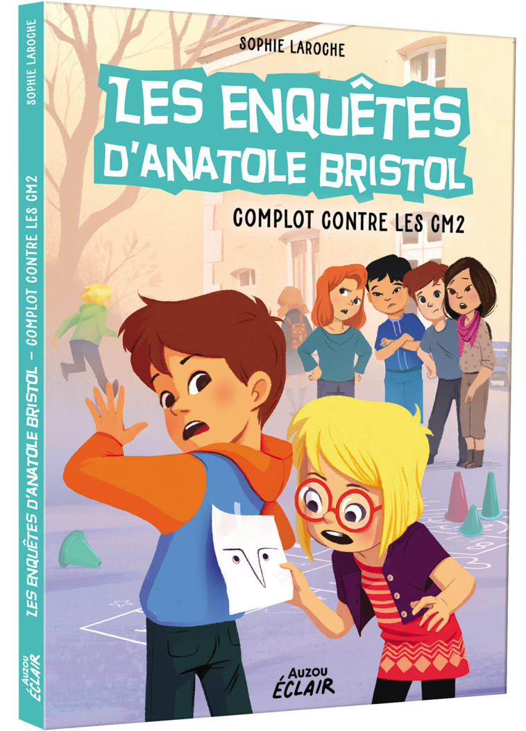 LES ENQUETES D'ANATOLE BRISTOL T13 COMPLOT CONTRE LES CM2 - LAROCHE SOPHIE - AUZOU