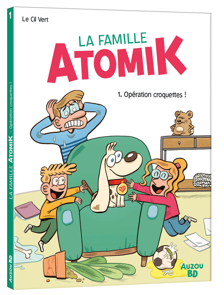 LA FAMILLE ATOMIK - 1 - OPERATION CROQUETTES - LE CIL VERT - AUZOU