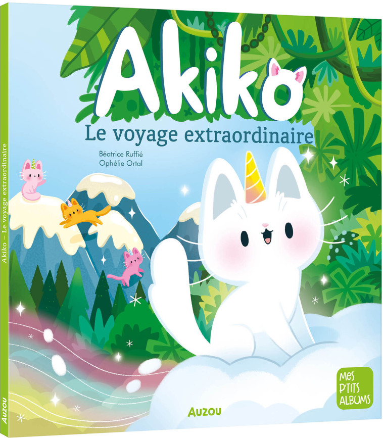 AKIKO - LE VOYAGE EXTRAORDINAIRE - RUFFIE/ORTAL - AUZOU