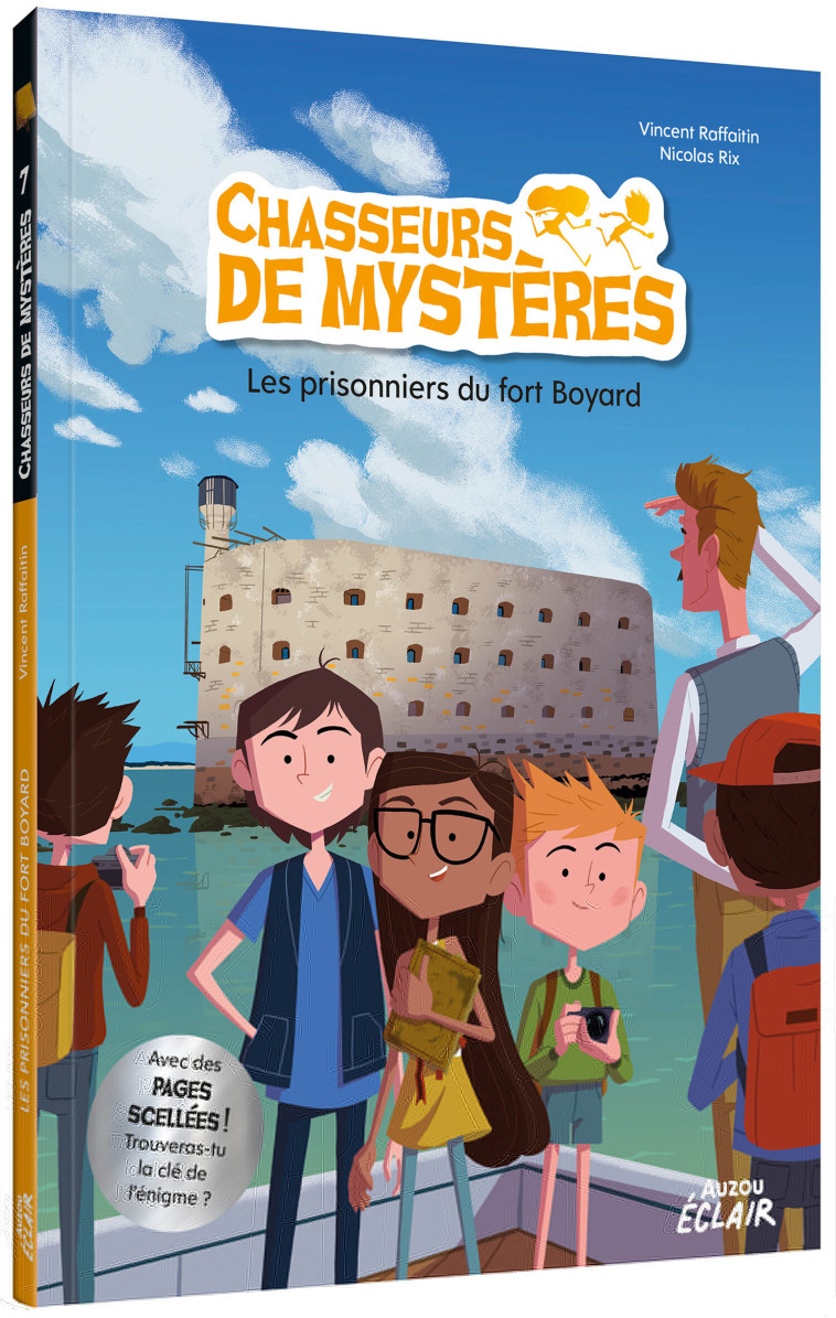 CHASSEURS DE MYSTERES T07 LES PRISONNIERS DE FORT BOYARD - RAFFAITIN/RIX - AUZOU