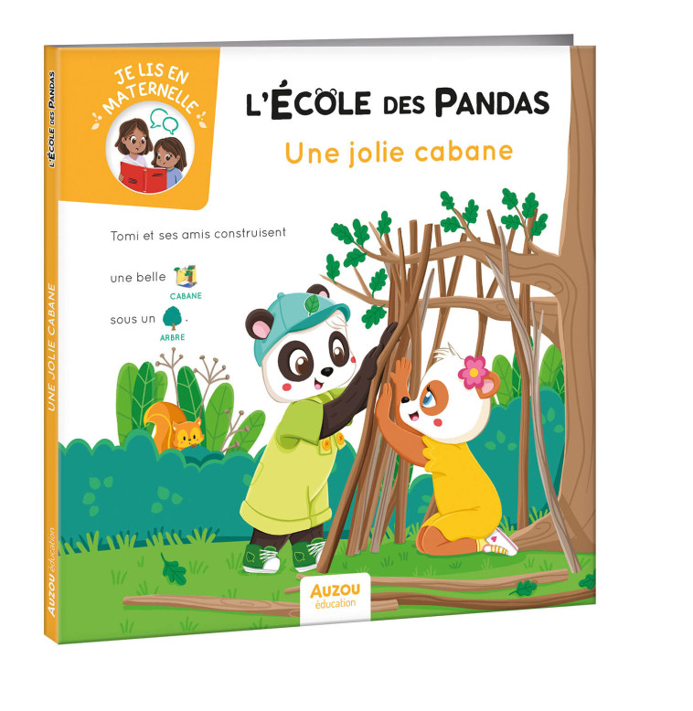 L'ECOLE DES PANDAS - UNE JOLIE CABANE - BUTET/MIRABEL - AUZOU