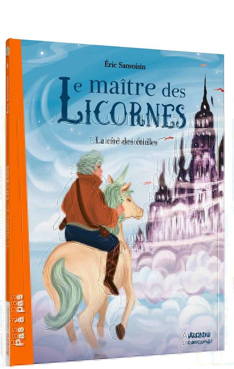 LE MAITRE DES LICORNES T09 LA CITE DES ETOILES - SANVOISIN - AUZOU