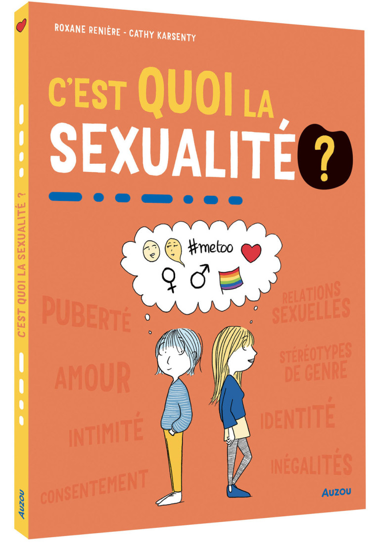 C'EST QUOI LA SEXUALITE ? - RENIERE/KARSENTY - AUZOU