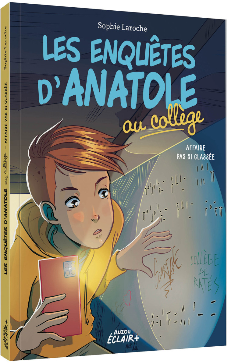 LES ENQUETES D'ANATOLE AU COLLEGE - AFFAIRE PAS SI CLASSEE - SOPHIE LAROCHE - AUZOU