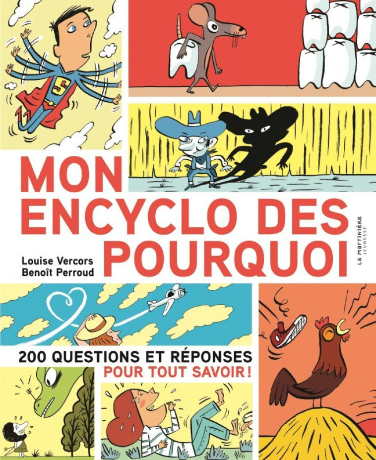 MON ENCYCLO DES POURQUOI. 200 QUESTIONS ET REPONSES POUR TOUT SAVOIR - VERCORS/PERROUD - MARTINIERE J