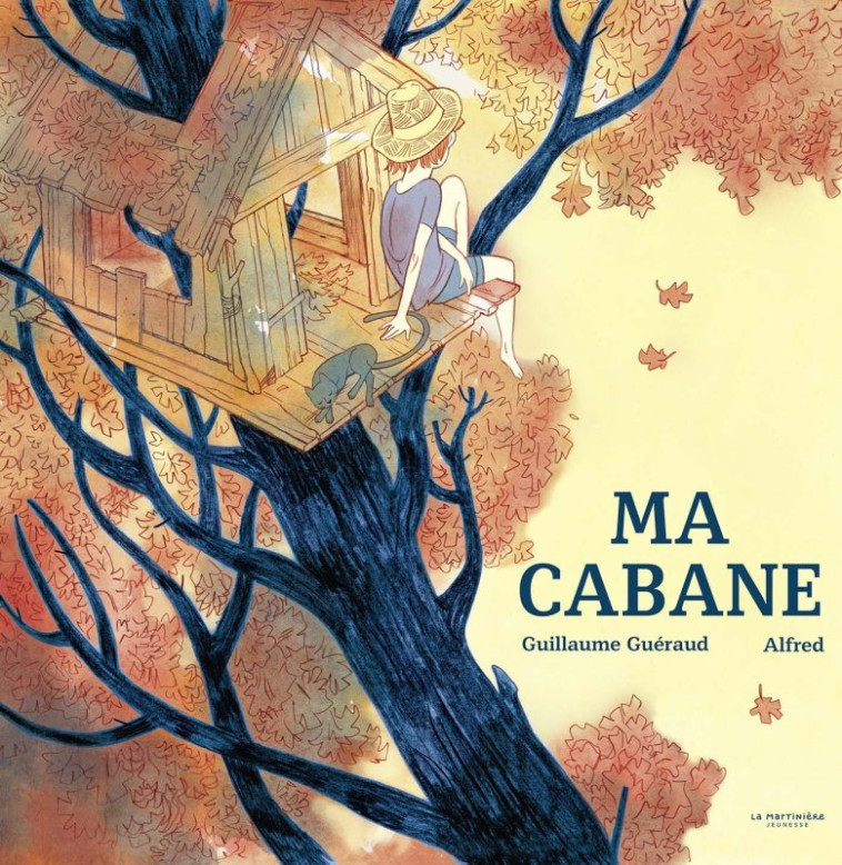 MA CABANE - GUERAUD/ALFRED - MARTINIERE J