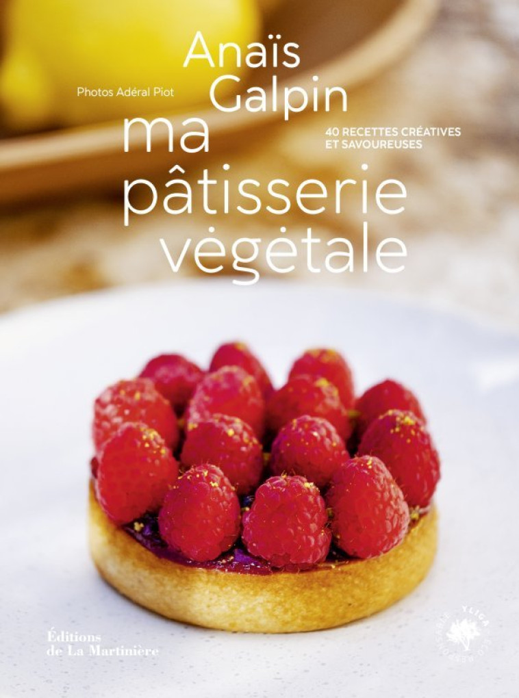 MA PATISSERIE VEGETALE - BIZON/GALPIN/PIOT - MARTINIERE BL