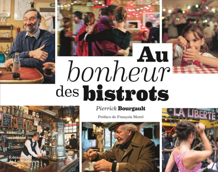 AU BONHEUR DES BISTROTS - BOURGAULT PIERRICK - MARTINIERE BL