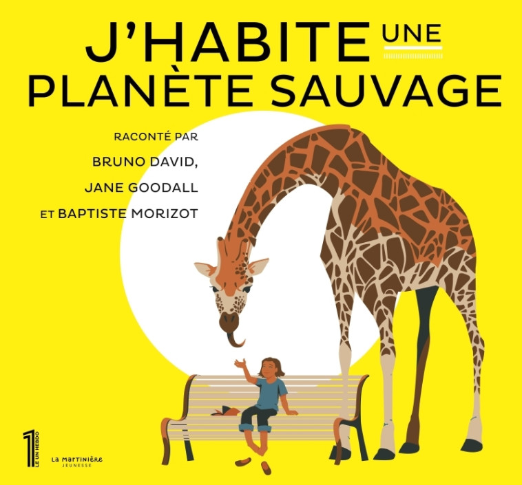 J'HABITE UNE PLANETE SAUVAGE - DAVID B / GOODALL J/ PORIZOT B - MARTINIERE J