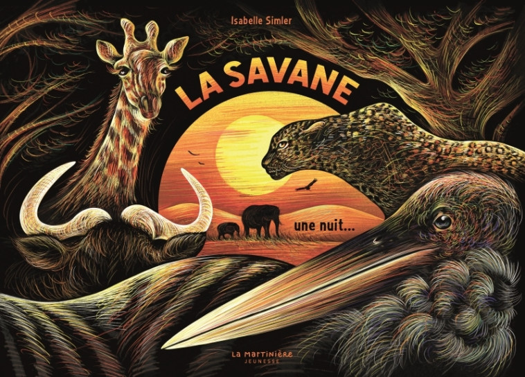 LA SAVANE, UNE NUIT... - SIMLER ISABELLE - MARTINIERE J