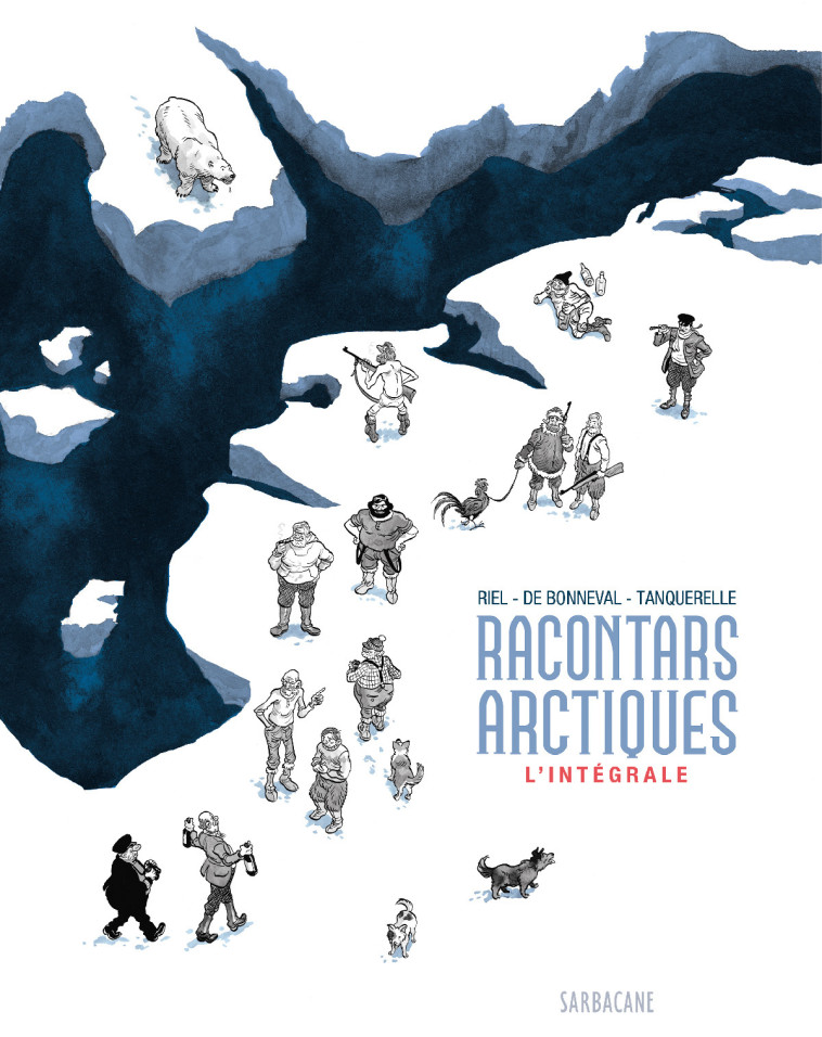 RACONTARS ARTICQUES - INTEGRALE - TANQUERELLE/RIEL - SARBACANE