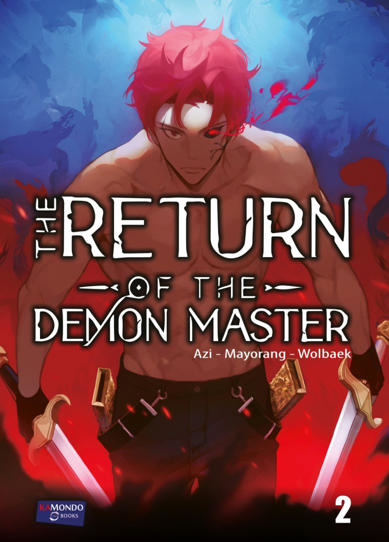 THE RETURN OF THE DEMONIC MASTER T2 - MAYORANG/AZI - KAMONDO BOOKS