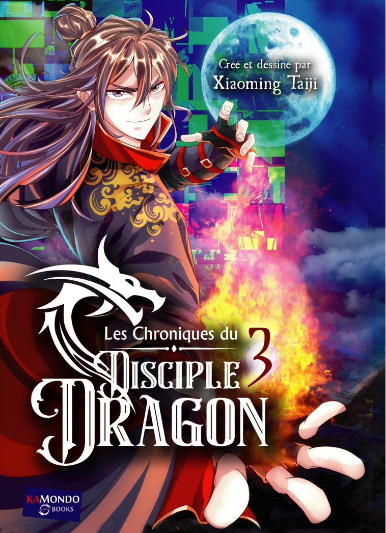 LES CHRONIQUES DU DISCIPLE DRAGON T3 - THREE REALMS AND SIX - KAMONDO BOOKS