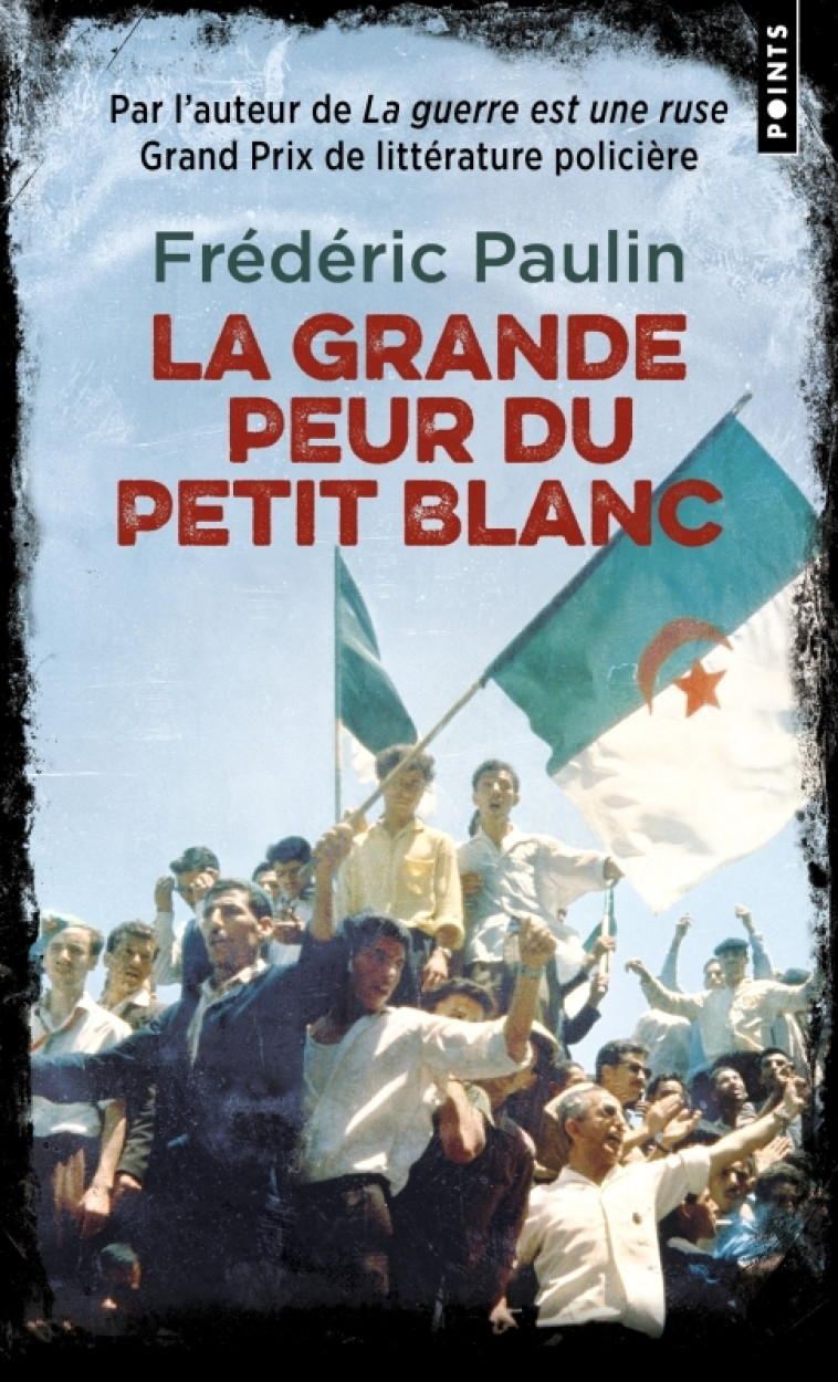 LA GRANDE PEUR DU PETIT BLANC - PAULIN FREDERIC - POINTS