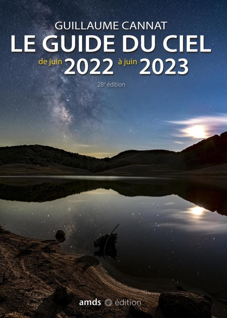 LE GUIDE DU CIEL 2022-2023 - CANNAT GUILLAUME - AMDS