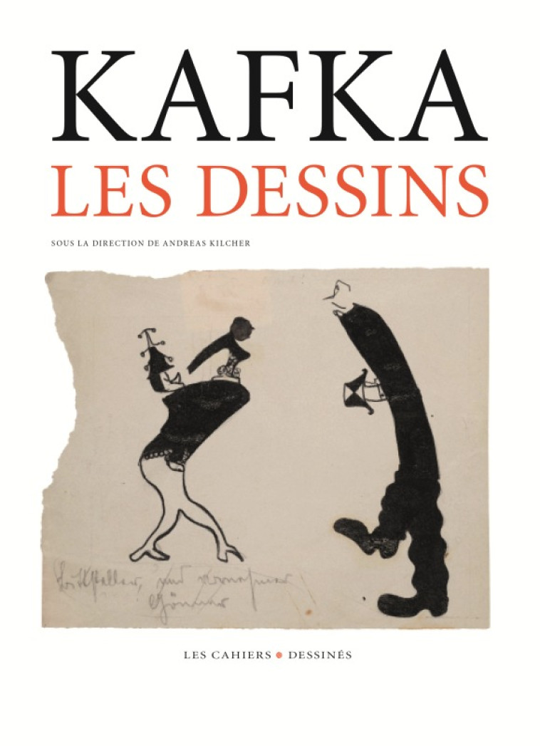 LES DESSINS DE KAFKA - KAFKA FRANZ - CAHIER DESSINE