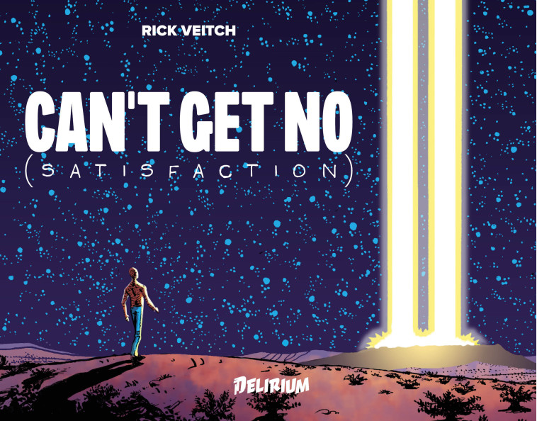 CAN'T GET NO (SATISFACTION) - VEITCH RICK - DELIRIUM 77